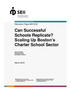 Discussion Paper #Can Successful Schools Replicate? Scaling Up Boston’s Charter School Sector