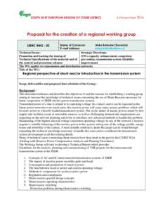 SOUTH EAST EUROPEAN REGION OF CIGRE (SEERC)  6 November 2014 Proposal for the creation of a regional working group SEERC RWG - 02