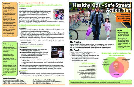 Testimonials “This is really good because we need to get our kids healthy and doing active things at home and at school.”