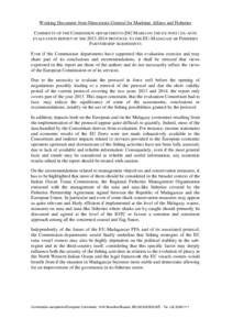 Working Document from Directorate-General for Maritime Affairs and Fisheries COMMENTS OF THE COMMISSION DEPARTMENTS (DG MARE) ON THE EX-POST / EX-ANTE EVALUATION REPORT OF THE[removed]PROTOCOL TO THE EU-MADAGASCAR FISH