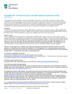    Proposition 30: The Schools and Local Public Safety Protection Act of 2012 Fact Sheet Proposition 30, Governor Brown’s revenue-raising initiative on the Nov. 6, 2012 ballot, amends the California State Constitutio