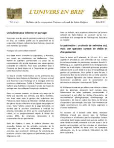 Ll’UuNnIiıVvEeRrSs EeNn BbRrEeFf Vol. 1, no 1 Bulletin de la corporation Univers culturel de Saint-Sulpice  Un bulletin pour informer et partager