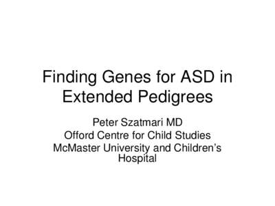 ASD; the Disease, the Illness and the Predicament