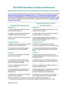 SECTION II State Roles, Activities and Resources Essential Public Health Services to Promote Health and Oral Health in the United States The 10 Essential Public Health Services provide the framework for many national pro