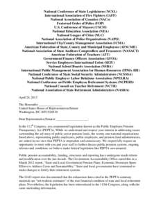 National Conference of State Legislatures (NCSL) International Association of Fire Fighters (IAFF) National Association of Counties (NACo) Fraternal Order of Police (FOP) U.S. Conference of Mayors (USCM) National Educati