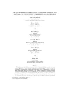 THE ENVIRONMENTAL PERFORMANCE OF RENEWABLE BUILDING MATERIALS IN THE CONTEXT OF RESIDENTIAL CONSTRUCTION John Perez-Garcia Associate Professor Center for International Trade in Forest Products