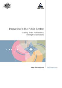 Innovation in the Public Sector: Enabling Better Performance, Driving New Directions Better Practice Guide