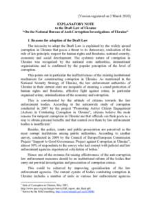 [Version registered on 2 March[removed]EXPLANATORY NOTE to the Draft Law of Ukraine “On the National Bureau of Anti-Corruption Investigations of Ukraine” 1. Reasons for adoption of the Draft Law The necessity to adopt 