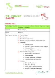 BiotechinItaly:  selected areas of excellence  THE  PIEDMONT  BIOTECHNOLOGY  CLUSTER GENERAL DATA 
