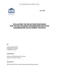 FEASIBILITY REPORT ON EVALUATING THE NIH ROADMAP NANOMEDICINE INITIATIVE NANOMEDICINE DEVELOPMENT CENTER SELECTION PROCESSES