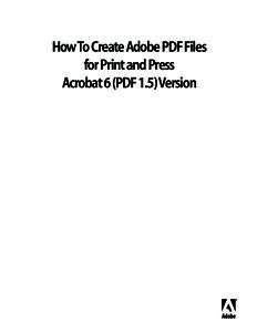 How To Create Adobe PDF Files for Print and Press