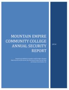 MOUNTAIN EMPIRE COMMUNITY COLLEGE ANNUAL SECURITY REPORT Prepared and published in compliance with the Higher Education Opportunity Act and the Jeanne Clery Disclosure of Campus Security Policy