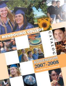 Mendocino College  Welcome! ¡Bienvenidos! Mendocino College Message from the President