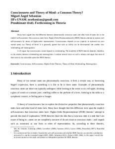 Consciousness and Theory of Mind: a Common Theory? Miguel Ángel Sebastián IIFs-UNAM.  Penultimate draft. Forthcoming in Theoria Abstract Many have argued that the difference between phenomenally con