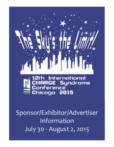 Exhibitor/Sponsor/Advertiser Sponsor/Exhibitor/Advertiser Information July 30 - August 2, 2015  Greetings,