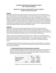 Agenda Item III: Resolution Authorizing CTFA to Obtain Funding for the Bay Area Express Lanes Project