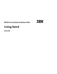 IBM DB2 Universal Database Data Warehouse Edition: Getting Started
