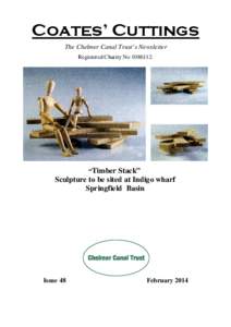 Coates’ Cuttings The Chelmer Canal Trust’s Newsletter Registered Charity No[removed]. “Timber Stack”