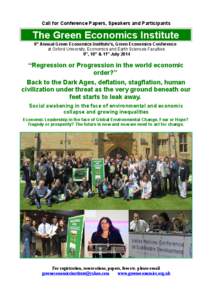 Call for Conference Papers, Speakers and Participants  The Green Economics Institute 9th Annual Green Economics Institute’s, Green Economics Conference at Oxford University, Economics and Earth Sciences Faculties 9th, 