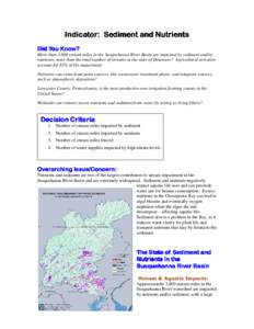 Indicator: Sediment and Nutrients Did You Know? More than 3,800 stream miles in the Susquehanna River Basin are impaired by sediment and/or nutrients, more than the total number of streams in the state of Delaware? Agric