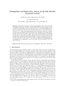 Distinguisher and Related-Key Attack on the Full AES-256 (Extended Version) Alex Biryukov, Dmitry Khovratovich, Ivica Nikoli´c University of Luxembourg {alex.biryukov, dmitry.khovratovich, }