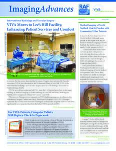 ImagingAdvances Interventional Radiology and Vascular Surgery Photo Courtesy of Daryle L. Darden, MD  VIVA Moves to Lee’s Hill Facility,