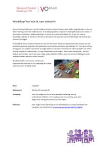 Workshop Van inzicht naar overzicht De wet Passend Onderwijs is een feit. Nog niet iedere school of docent weet welke mogelijkheden er zijn om iedere leerling passend te ondersteunen. In sommige gevallen is nog niet in k