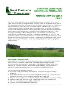 COMMUNITY GREENSPACES: WORKING FARM PRESERVATION PETERSEN FARM ON CLEAR CREEK The future of the largest farm in Central Kitsap County was in question at the end of