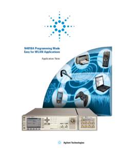 N4010A Programming Made Easy for WLAN Applications Application Note Table of Contents 1.