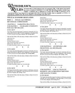 TITLE 16. ECONOMIC REGULATION  Martin Wilson Assistant General Counsel Texas Alcoholic Beverage Commission Effective date: March 26, 2014