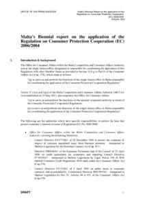 OFFICE OF THE PRIME MINISTER  Malta’s Biennial Report on the application of the Regulation on Consumer Protection Cooperation (EC[removed]March 2013