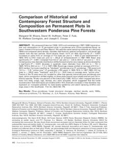 Comparison of Historical and Contemporary Forest Structure and Composition on Permanent Plots in Southwestern Ponderosa Pine Forests Margaret M. Moore, David W. Huffman, Peter Z. Fule´, W. Wallace Covington, and Joseph 