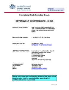 By Ops 2 at 2:44 pm, Feb 12, 2013  International Trade Remedies Branch GOVERNMENT QUESTIONNAIRE - CHINA PRODUCT CONCERNED: