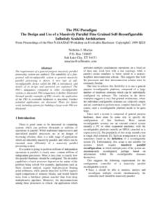 The PIG Paradigm: The Design and Use of a Massively Parallel Fine Grained Self-Reconfigurable Infinitely Scalable Architecture From Proceedings of the First NASA/DoD Workshop on Evolvable Hardware Copyright© 1999 IEEE N