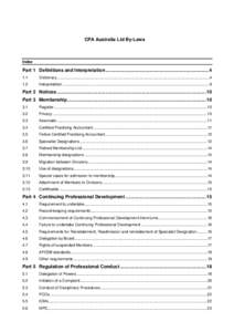 CPA Australia Ltd By-Laws  Index Part 1 Definitions and Interpretation ..............................................................................4 1.1