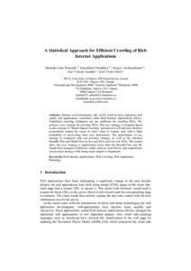 A Statistical Approach for Efficient Crawling of Rich Internet Applications Mustafa Emre Dincturk1,3, Suryakant Choudhary1,3, Gregor von Bochmann1,3, Guy-Vincent Jourdan1,3, Iosif Viorel Onut2,3 EECS, University of Ottaw