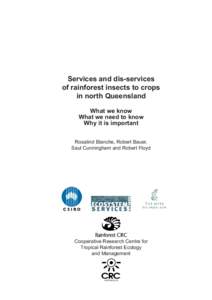 Services and dis-services of rainforest insects to crops  Services and dis-services of rainforest insects to crops in north Queensland What we know