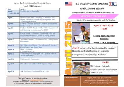 James Baldwin Information Resource Center April 2015 Programs Date Activity Spelling Bee in Bamenda April 1