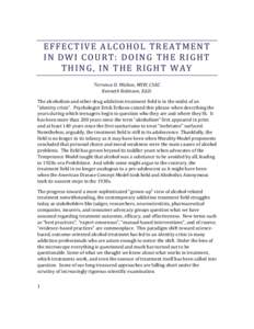 Psychiatry / Effectiveness of Alcoholics Anonymous / Alcoholism / Substance dependence / Drug rehabilitation / Nicotine Anonymous / DWI court / Evidence-based practice / Substance abuse / Alcohol abuse / Ethics / Addiction