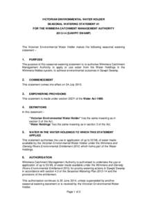 VICTORIAN ENVIRONMENTAL WATER HOLDER SEASONAL WATERING STATEMENT #1 FOR THE WIMMERA CATCHMENT MANAGEMENT AUTHORITY[removed]SAWPIT SWAMP)  The Victorian Environmental Water Holder makes the following seasonal watering