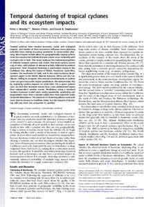 Temporal clustering of tropical cyclones and its ecosystem impacts Peter J. Mumbya,b,1, Renato Vitoloc, and David B. Stephensonc a  School of Biological Sciences and Global Change Institute, Goddard Building, University 