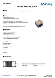 【WL Series】 SMD Wire Wound Chip Inductor ■Scope －Ceramic body and wire wound construction provide highest SRFs available …..  ■Features