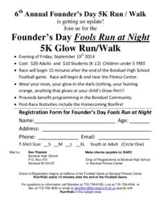 6th Annual Founder’s Day 5K Run / Walk is getting an update! Join us for the Founder’s Day Fools Run at Night 5K Glow Run/Walk