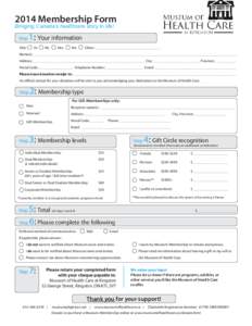 2014 Membership Form Bringing Canada’s healthcare story to life! Step Title:  1: Your information