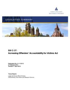 Bill C-37: Increasing Offenders’ Accountability for Victims Act Publication No[removed]C37-E 27 February 2013 Revised 11 April 2013