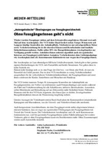 MEDIEN-MITTEILUNG VCS beider Basel, 5. März 2009 „Autoegoistische“ Überlegungen zur Fussgängersicherheit  Ohne FussgängerInnen geht’s nicht