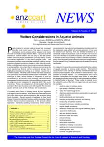 NEWS Volume 16 Number[removed]Welfare Considerations in Aquatic Animals Colin Johnston BVMS(Hons) MACVSc MRCVS Manager, Aquatic Animal Health