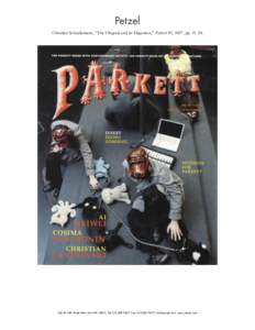 Christian Scheidemann, “The Original and its Digestion,” Parkett 81, 2007, ppW 18th Street New York NYTelFaxwww.petzel.com Christian Scheidemann, “T