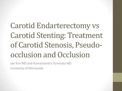 Vascular surgery / Neurosurgery / Stroke / Carotid endarterectomy / Carotid stenting / Carotid artery stenosis / Endarterectomy / Atherosclerosis / Internal carotid artery / Medicine / Angiology / Circulatory system