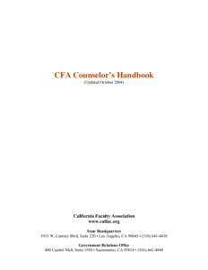 CFA Counselor’s Handbook (Updated October[removed]California Faculty Association www.calfac.org State Headquarters